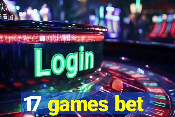 17 games bet